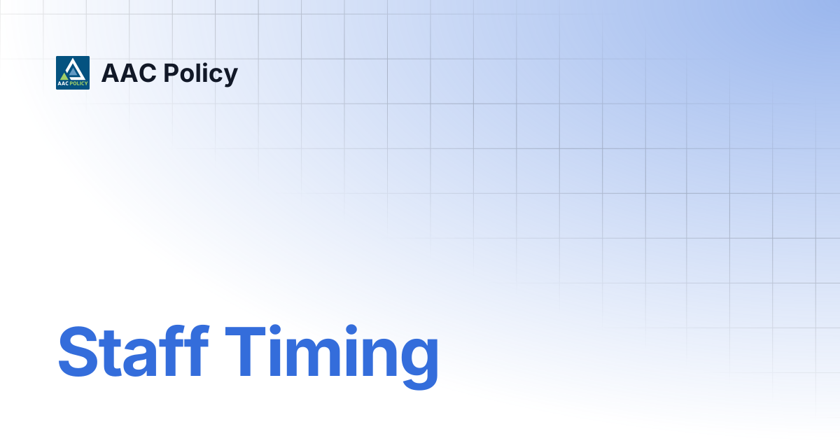 Staff Timing | AAC Policy