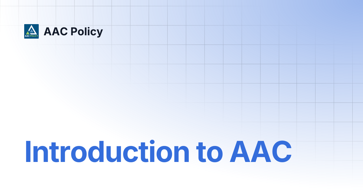 Introduction to AAC | AAC Policy