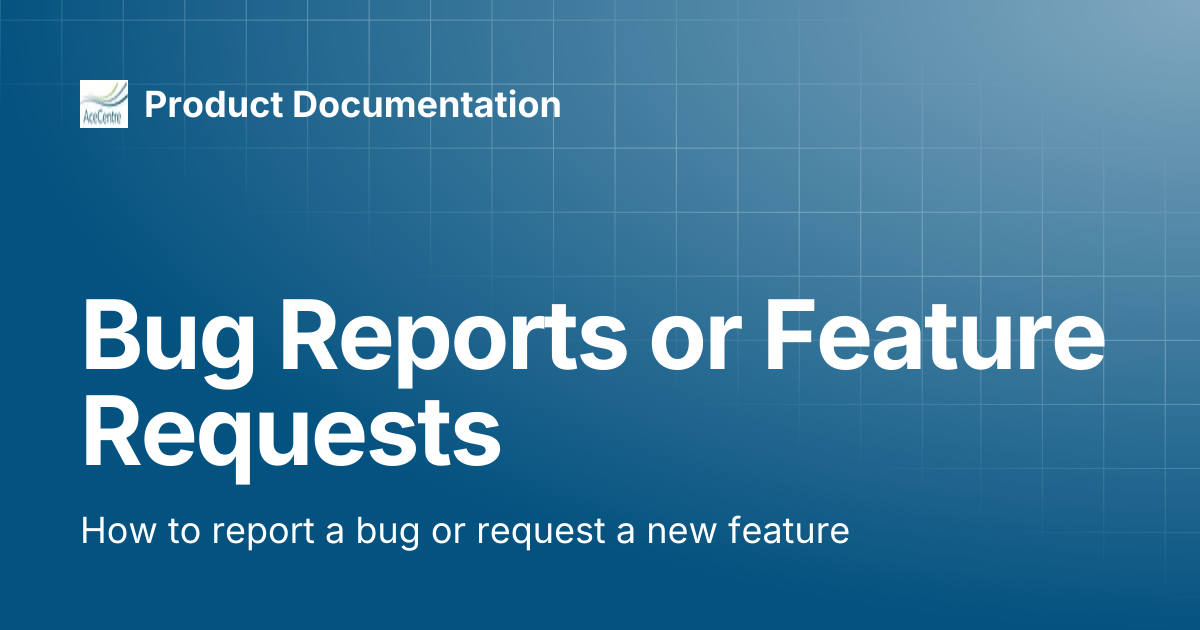Bug Reports or Feature Requests | EyeCommander | Product Documentation