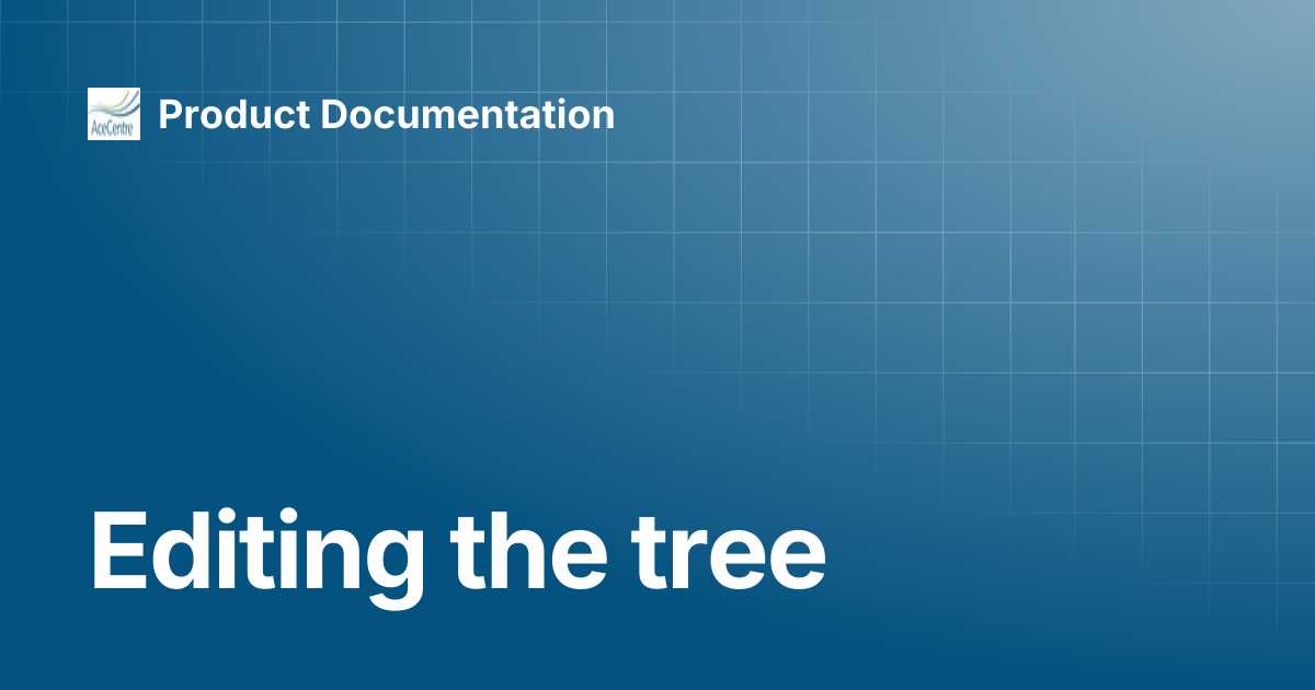 Editing the tree | Pasco | Product Documentation